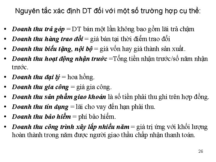 Nguyên tắc xác định DT đối với một số trường hợp cụ thể: •
