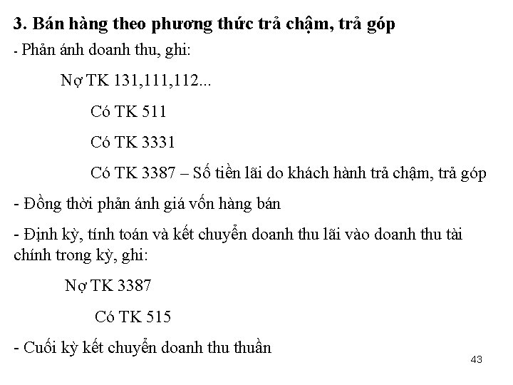 3. Bán hàng theo phương thức trả chậm, trả góp - Phản ánh doanh