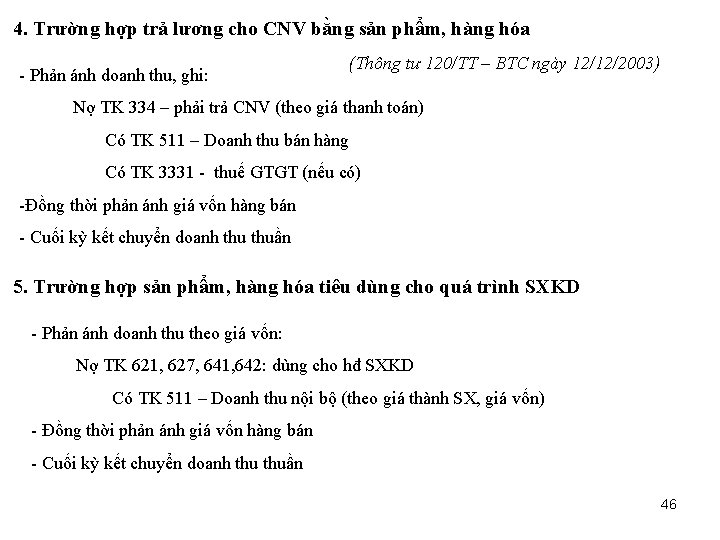 4. Trường hợp trả lương cho CNV bằng sản phẩm, hàng hóa - Phản