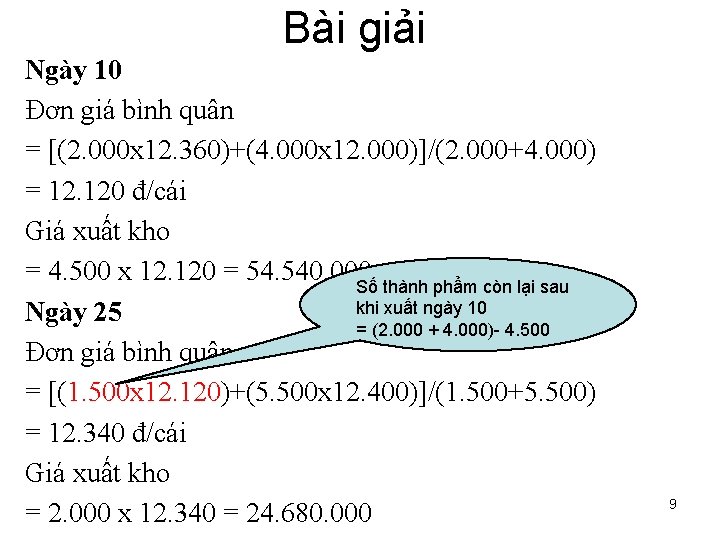 Bài giải Ngày 10 Đơn giá bình quân = [(2. 000 x 12. 360)+(4.