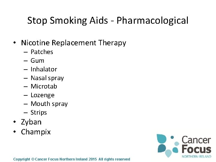Stop Smoking Aids - Pharmacological • Nicotine Replacement Therapy – – – – Patches