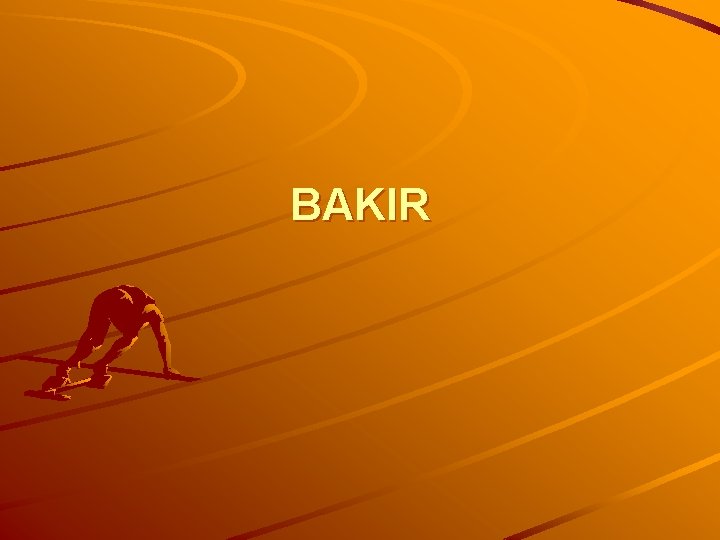 BAKIR 