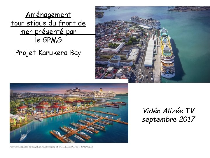 Aménagement touristique du front de mer présenté par le GPMG Projet Karukera Bay Vidéo