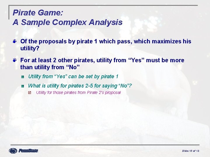 Pirate Game: A Sample Complex Analysis Of the proposals by pirate 1 which pass,