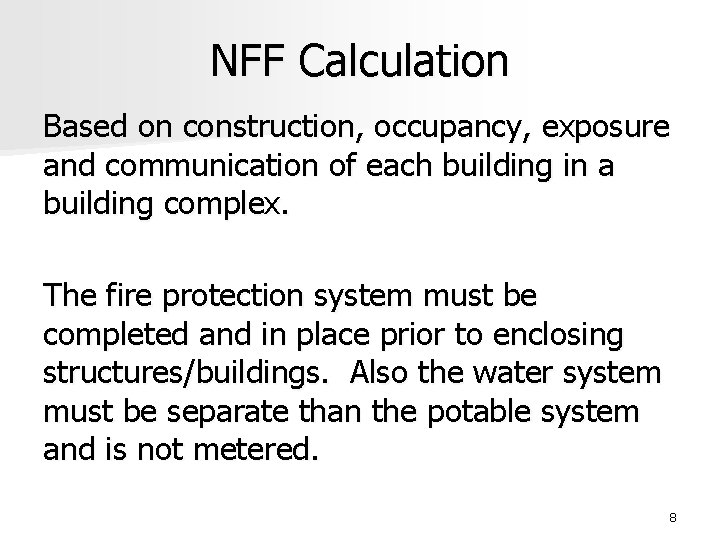 NFF Calculation Based on construction, occupancy, exposure and communication of each building in a
