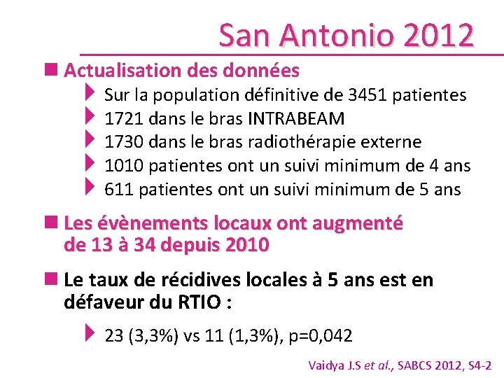 San Antonio 2012 n Actualisation des données 4 Sur la population définitive de 3451