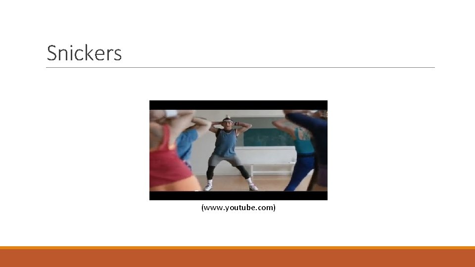 Snickers (www. youtube. com) 