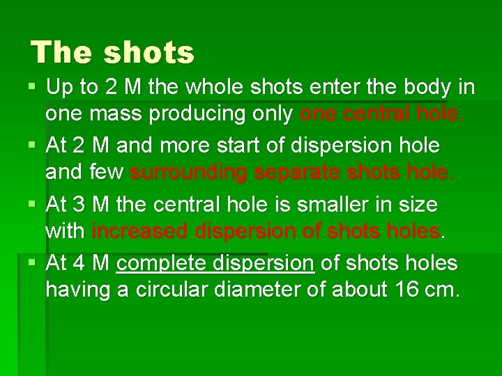 The shots § Up to 2 M the whole shots enter the body in