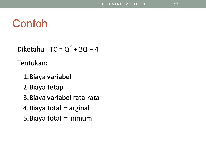 PRODI MANAJEMEN FE UPM Contoh 17 