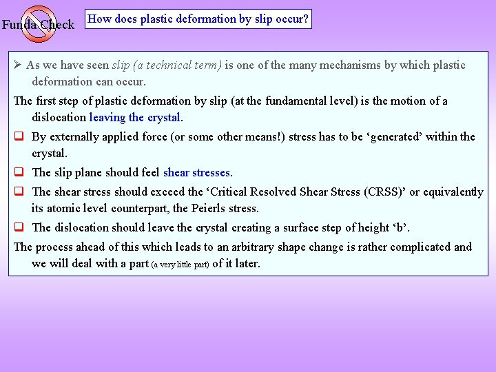 Funda Check How does plastic deformation by slip occur? As we have seen slip