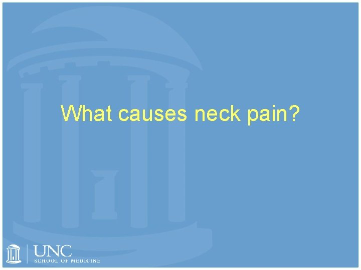 What causes neck pain? 