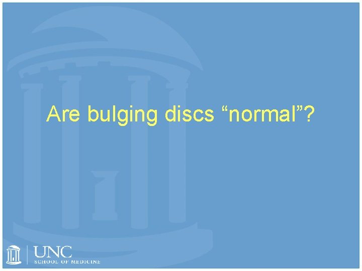 Are bulging discs “normal”? 