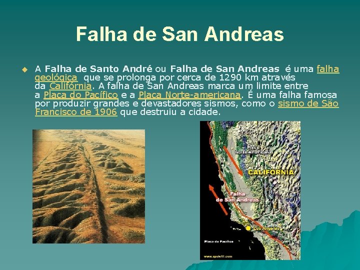 Falha de San Andreas u A Falha de Santo André ou Falha de San Falha de San Andreas u A Falha de Santo André ou Falha de San