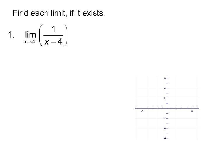 Find each limit, if it exists. 