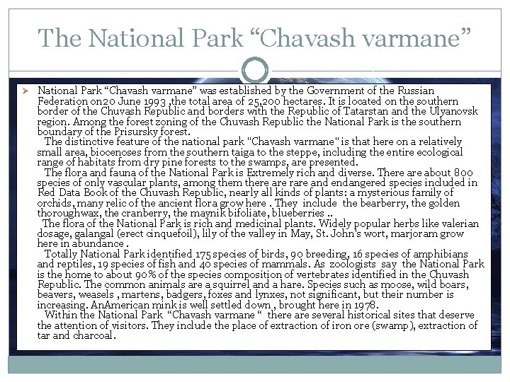 The National Park “Chavash varmane” Ø National Park “Chavash varmane” was established by the