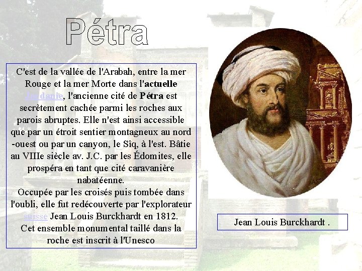 C'est de la vallée de l'Arabah, entre la mer Rouge et la mer Morte