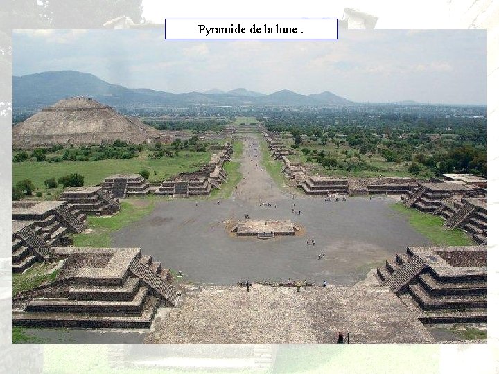 Pyramide de la lune. 