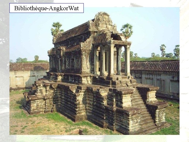 Bibliothèque-Angkor. Wat 