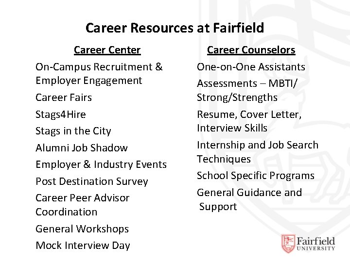 Career Resources at Fairfield Career Center On-Campus Recruitment & Employer Engagement Career Fairs Stags