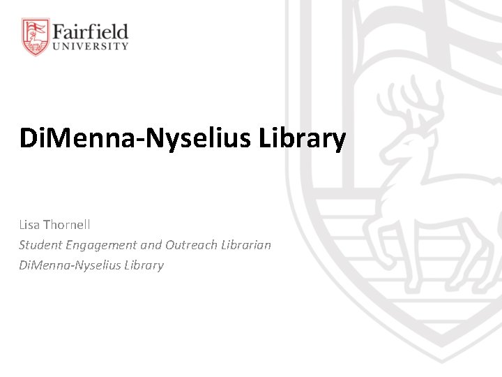 Di. Menna-Nyselius Library Lisa Thornell Student Engagement and Outreach Librarian Di. Menna-Nyselius Library 