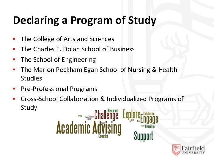 Declaring a Program of Study The College of Arts and Sciences The Charles F.