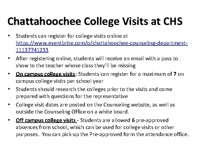 Chattahoochee College Visits at CHS • Students can register for college visits online at Chattahoochee College Visits at CHS • Students can register for college visits online at
