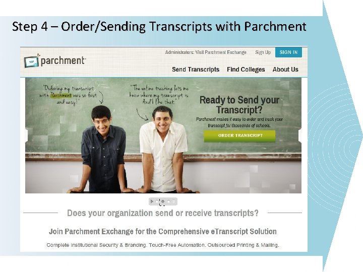 Step 4 – Order/Sending Transcripts with Parchment Step 4 – Order/Sending Transcripts with Parchment