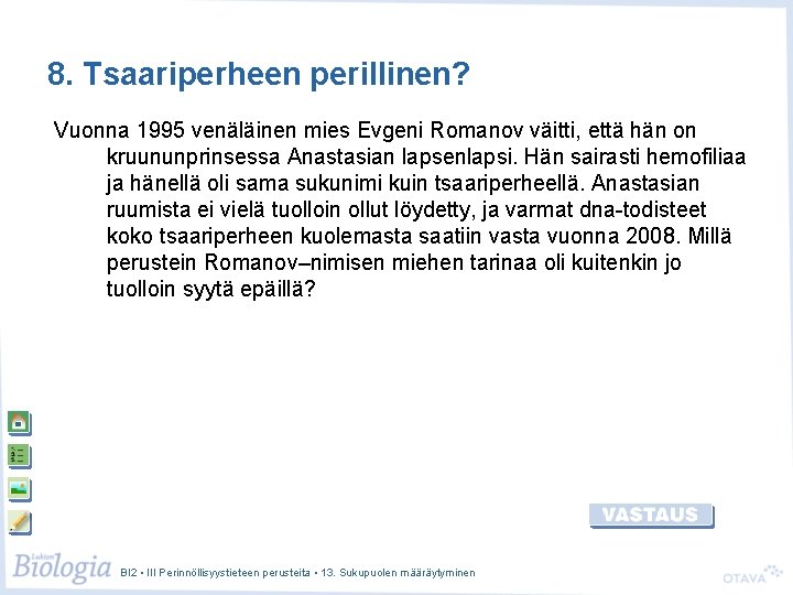 8. Tsaariperheen perillinen? Vuonna 1995 venäläinen mies Evgeni Romanov väitti, että hän on kruununprinsessa 8. Tsaariperheen perillinen? Vuonna 1995 venäläinen mies Evgeni Romanov väitti, että hän on kruununprinsessa