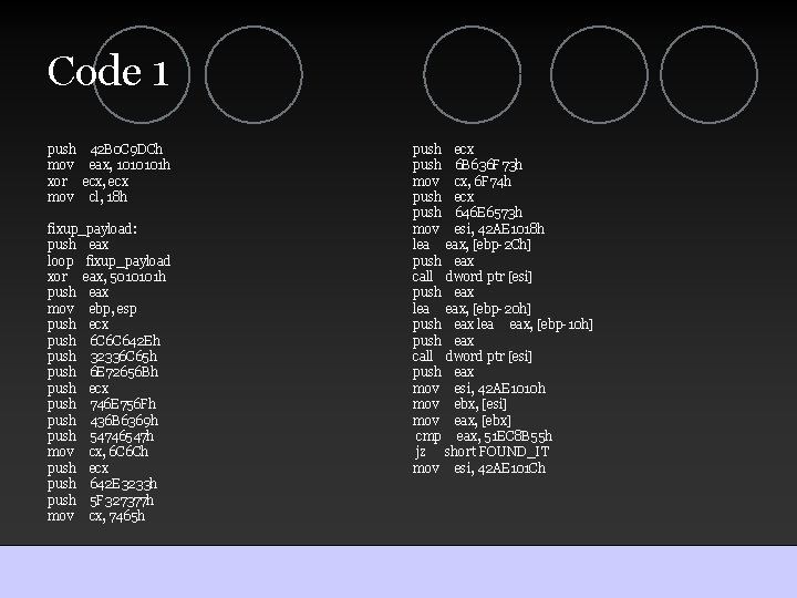 Code 1 push mov xor mov 42 B 0 C 9 DCh eax, 1010101