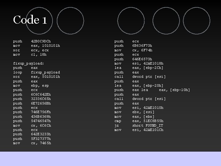 Code 1 push mov xor mov 42 B 0 C 9 DCh eax, 1010101