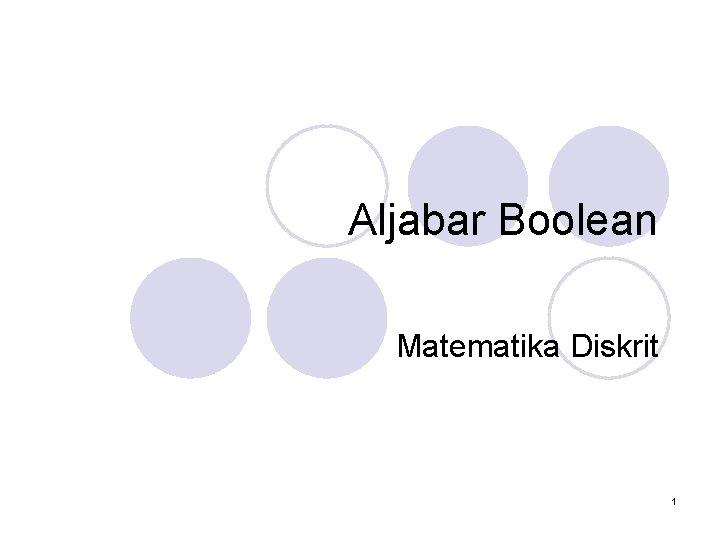 Aljabar Boolean Matematika Diskrit 1 