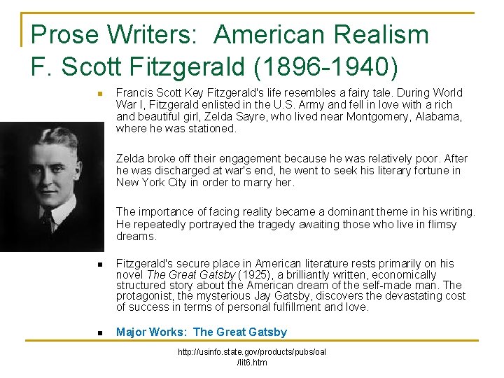 Prose Writers: American Realism F. Scott Fitzgerald (1896 -1940) n Francis Scott Key Fitzgerald's