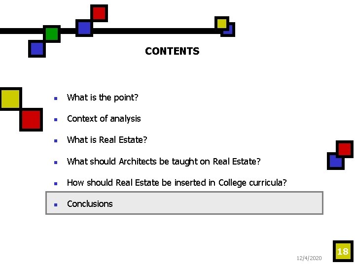 CONTENTS n What is the point? n Context of analysis n What is Real