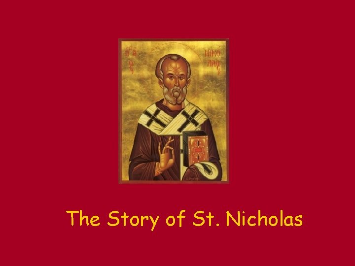 The Story of St. Nicholas 