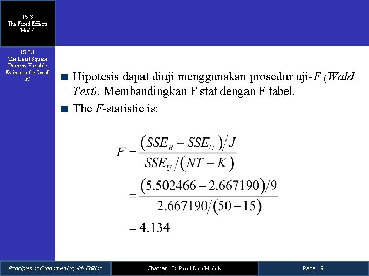 15. 3 The Fixed Effects Model 15. 3. 1 The Least Square Dummy Variable 15. 3 The Fixed Effects Model 15. 3. 1 The Least Square Dummy Variable