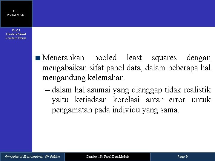 15. 2 Pooled Model 15. 2. 1 Cluster-Robust Standard Errors Menerapkan pooled least squares 15. 2 Pooled Model 15. 2. 1 Cluster-Robust Standard Errors Menerapkan pooled least squares