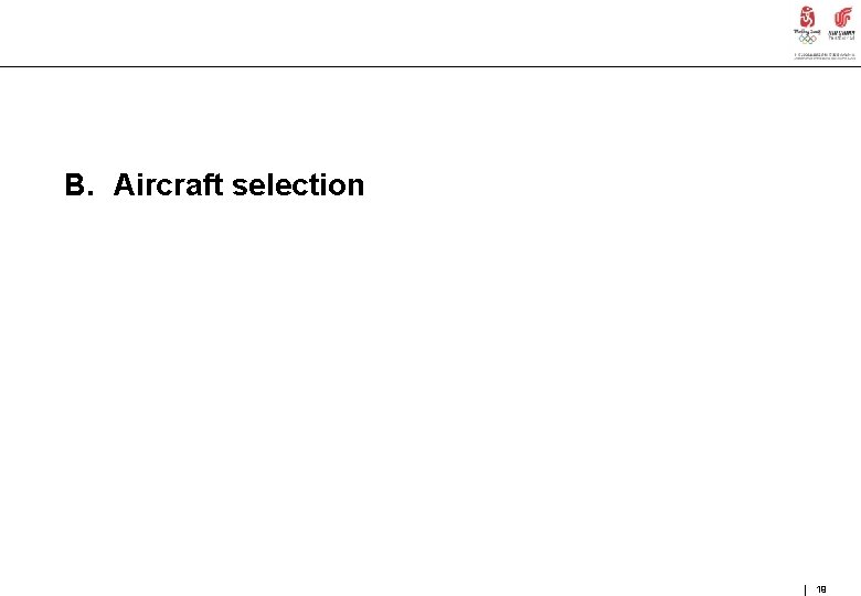 B. Aircraft selection 19 