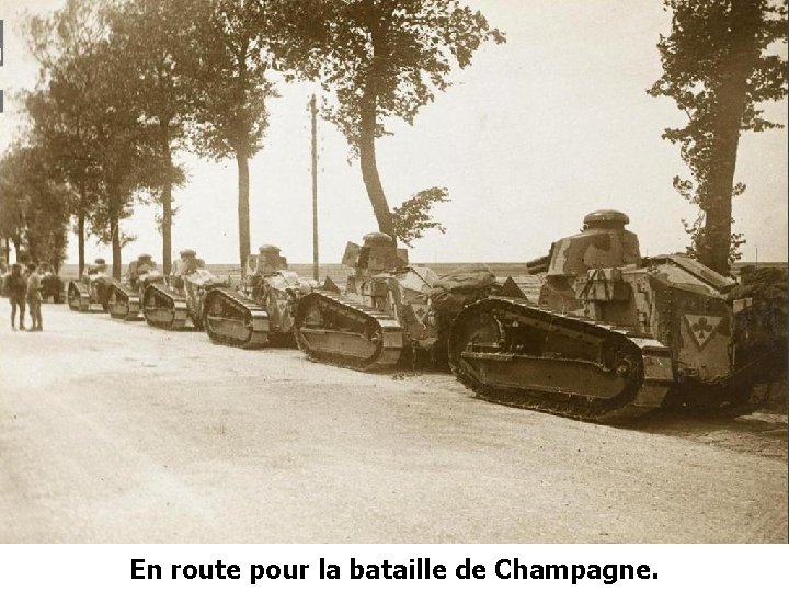 En route pour la bataille de Champagne. 