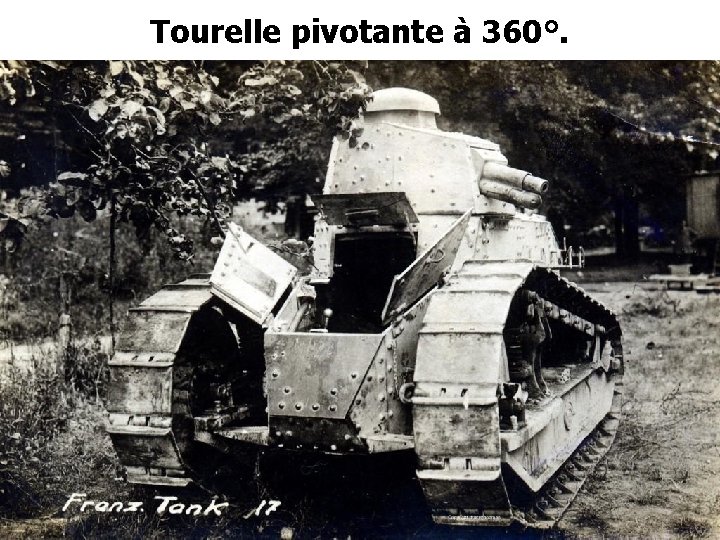 Tourelle pivotante à 360°. 