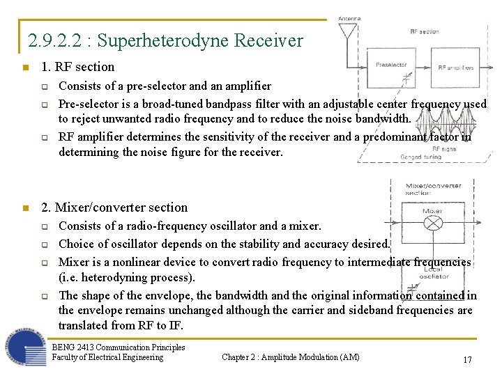2. 9. 2. 2 : Superheterodyne Receiver n 1. RF section q q q