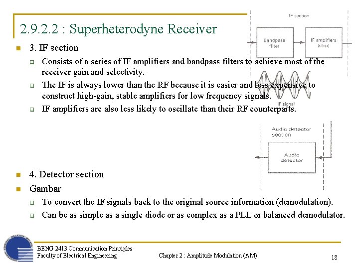 2. 9. 2. 2 : Superheterodyne Receiver n 3. IF section q q q