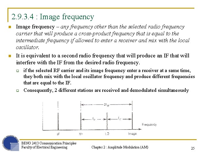 2. 9. 3. 4 : Image frequency n n Image frequency – any frequency