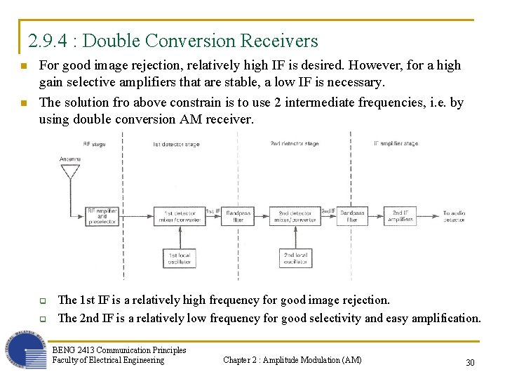 2. 9. 4 : Double Conversion Receivers n n For good image rejection, relatively