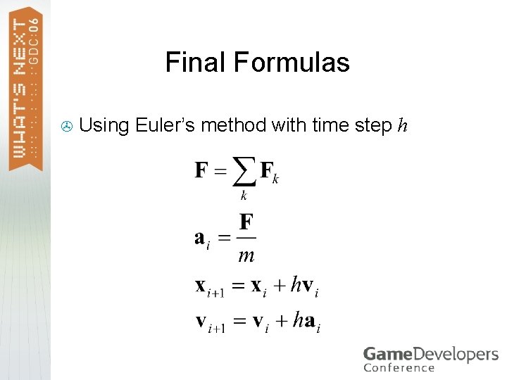 Final Formulas > Using Euler’s method with time step h 