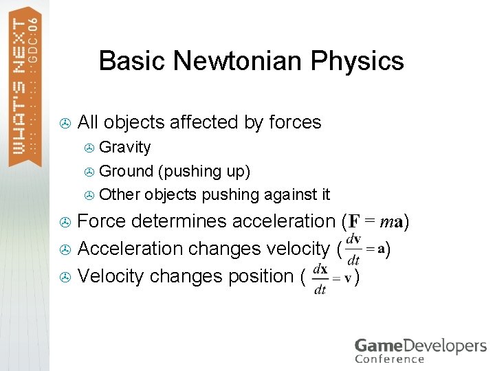 Basic Newtonian Physics > All objects affected by forces Gravity > Ground (pushing up)