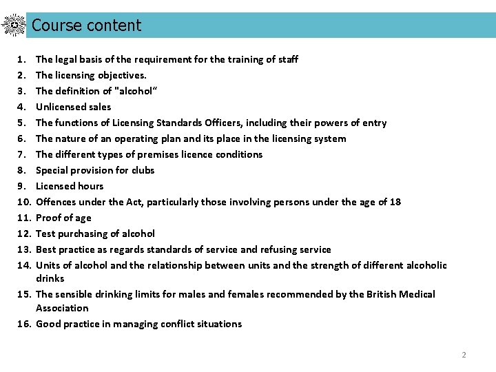 Course content 1. 2. 3. 4. 5. 6. 7. 8. 9. 10. 11. 12.
