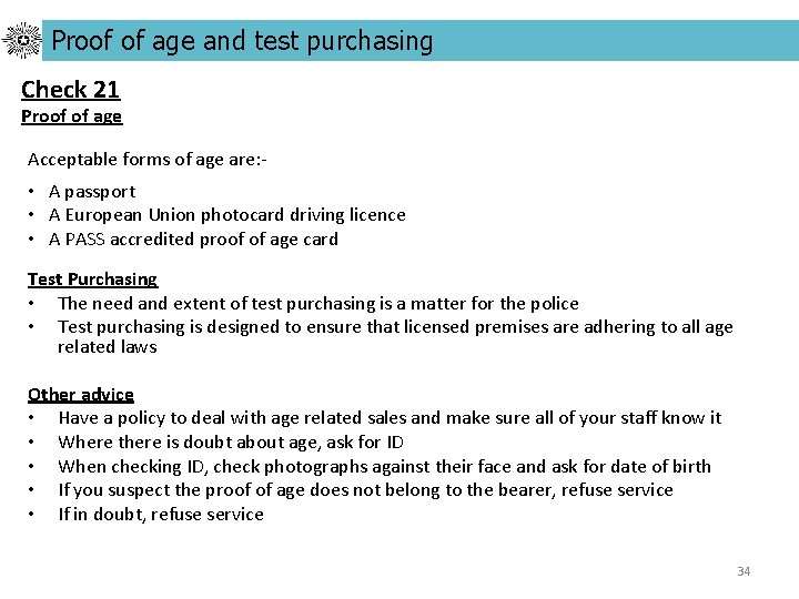 Proof of age and test purchasing Check 21 Proof of age Acceptable forms of