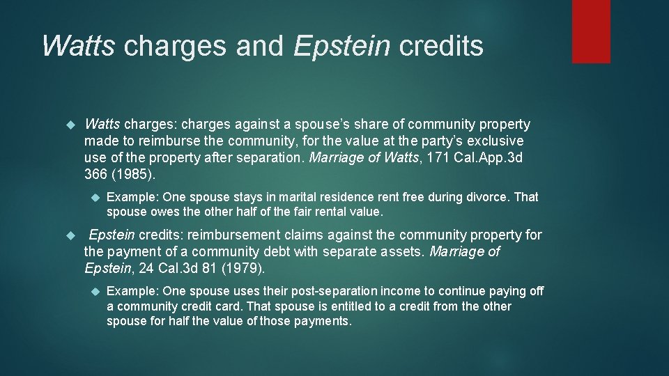Watts charges and Epstein credits Watts charges: charges against a spouse’s share of community Watts charges and Epstein credits Watts charges: charges against a spouse’s share of community