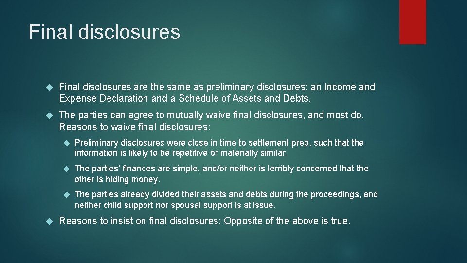 Final disclosures are the same as preliminary disclosures: an Income and Expense Declaration and Final disclosures are the same as preliminary disclosures: an Income and Expense Declaration and