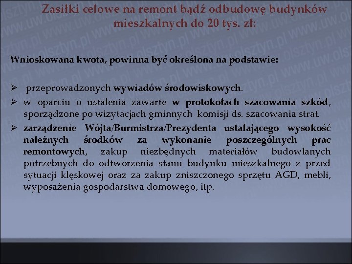 Zasiłki celowe na remont bądź odbudowę budynków mieszkalnych do 20 tys. zł: Wnioskowana kwota,